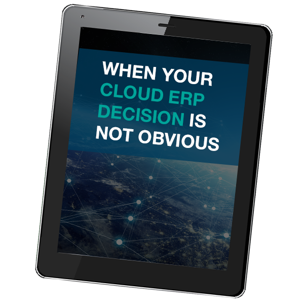 when your cloud ERP decision is not obvious