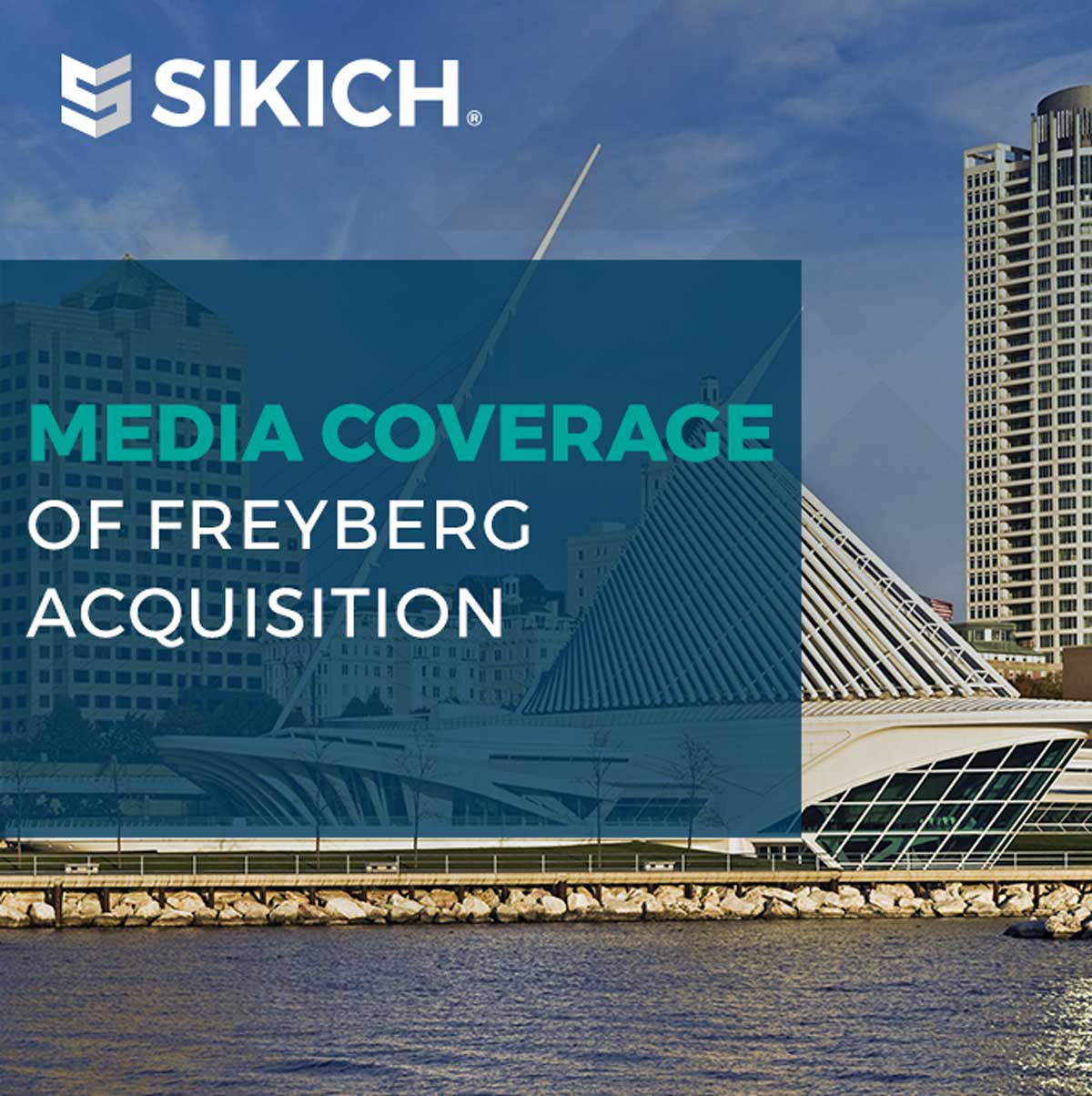 An image of a Milwaukee background with the text Media coverage of Freyberg acquisition across the image