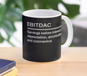 an image of a mug with EBITDAC on it to symbolize EBITDA with the inclusion of the coronavirus