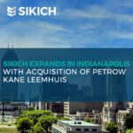 Sikich Expands in Indianapolis with Acquisition of Petrow Kane Leemhuis