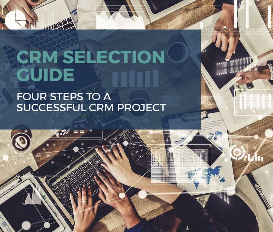 CRM Selection Guide | 4 Steps to a Successful CRM Project